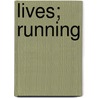 Lives; Running door David Renton