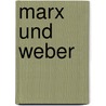 Marx Und Weber door Frank Lachmann