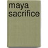 Maya Sacrifice