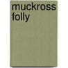 Muckross Folly door J.L. Austgen