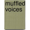 Muffled Voices door Declan Umege