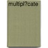 Multipl�Cate