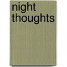 Night Thoughts door Avodah K. Offit