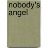Nobody's Angel door Stacy Gail