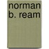 Norman B. Ream