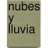Nubes Y Lluvia by Zahra Owens