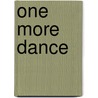 One More Dance door Evonne Stevenson Schott