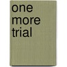 One More Trial door Jim Claunch