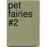 Pet Fairies #2 door Mr Daisy Meadows