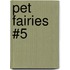 Pet Fairies #5