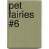 Pet Fairies #6