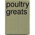 Poultry Greats