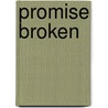 Promise Broken by Mitzi Pool Bridges