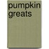 Pumpkin Greats