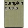 Pumpkin Greats door Jo Franks