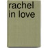 Rachel in Love