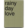 Rainy Day Love door Satomi Konno
