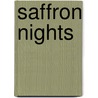 Saffron Nights door Liz Everly