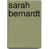 Sarah Bernardt by Linda Neuhaus