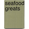 Seafood Greats door Jo Franks