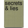 Secrets & Lies door Marl�ne Burger