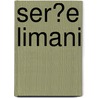 Ser�E Limani by Sheila Matthews