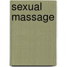 Sexual Massage door Adams Media