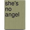 She's No Angel door Leslie Kelly