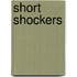 Short Shockers