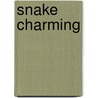 Snake Charming door Varla Ventura