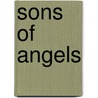 Sons of Angels by Rachel Green