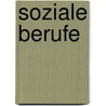 Soziale Berufe door Natalie Schlee