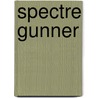Spectre Gunner door David M. Burns