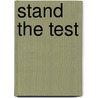 Stand the Test door John S. D'Eredita