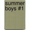 Summer Boys #1 by Hailey Abbott