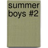 Summer Boys #2 door Hailey Abbott