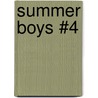 Summer Boys #4 door Hailey Abbott