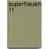 Superfrauen 11