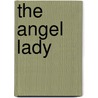 The Angel Lady by Susan Reynolds