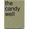 The Candy Well door Bud Wainscott