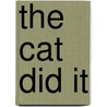 The Cat Did It by Claude Beccai