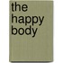 The Happy Body