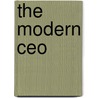 The Modern Ceo door Andrew L. West