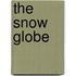 The Snow Globe