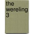 The Wereling 3