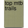 Top Mtb Trails by Jacques Marais