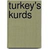 Turkey's Kurds by Ali Kemal �zcan