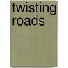 Twisting Roads door June Zetter