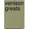 Venison Greats by Jo Franks