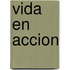 Vida En Accion